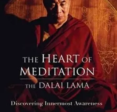 The Heart of Meditation – by The Dalai LamaAvailable in Kindle, Audiobook, Paperback