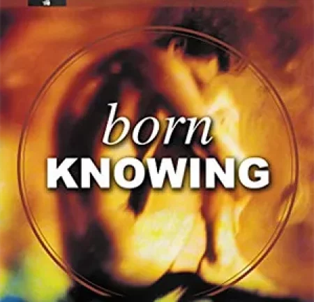 Born Knowing – John HollandAvailable in Kindle; Audiobook; and Paperback, Hardback, Video and Online